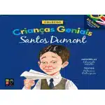 Livro Crianças Geniais - Santos Dumont Ed. Pé Da Letra