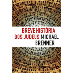Livro Breve história dos Judeus - Brenner, Michael. Editorial Editora Wmf Martins Fontes